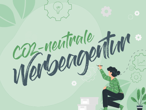 CO2-neurale Werbeagentur Blogartikel zu CO2-neutrale Werbeagentur